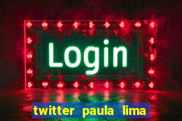 twitter paula lima musa do corinthians